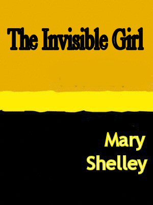 The Invisible Girl [ePUB]